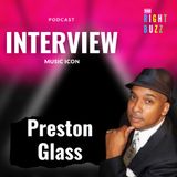 Preston Glass Celeb Interview