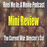 Mini Review: The Current War: Director's Cut