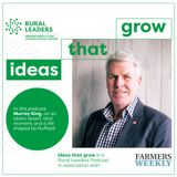 Murray King | Farming, governance and the value of stepping away