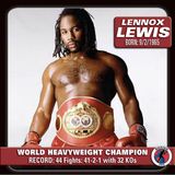 History of Heavyweight Boxing: Chapter 15 - Lennox Lewis