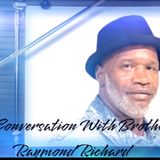 Episode 90 - RFRLS A Conversation with Brother Raymond /Special Guest: Activist Jasmine Smith