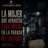 La mujer que aparecía cada noche en la parada del autobús