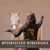 Wprowadzenie wzmacniania - fragment live 211