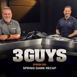 3 Guys Before The Game - Spring Football Recap (Episode 550)