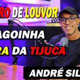 ANDRÉ SILVA __ MINISTRO DE LOUVOR __ LAGOINHA BARRA
