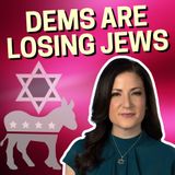 The Jews & The Left: Batya Ungar-Sargon Exposes Democrat Betrayal
