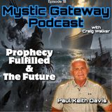 Fulfilled Prophecy & The Future with Paul Keith Davis (originally recorded in 2022)