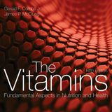 The Vitamins: Fundamental Aspects in Nutrition and Health