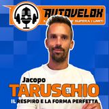 Jacopo Taruschio: Il respiro e la forma perfetta - Autovelox #31