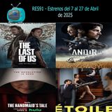 RES91- Estrenos del 07/04/2025 al 27/04/2025