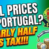 Why Fuel Is So Expensive in Portugal: Nearly Half the Pump Price Is Tax