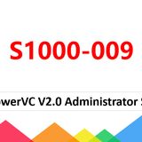 IBM PowerVC V2.0 Administrator Specialty S1000-009 Dumps