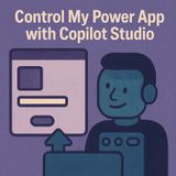 Control My Power App with Copilot Studio