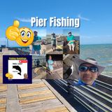 Pier Fishing, Fishing Ramblings - Episode 25 #mobile #podcast #livestream