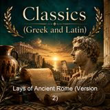 Lays of Ancient Rome Version 2 - Thomas Babington Macaulay