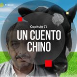 Capítulo 71: Un cuento chino