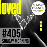 MINISTRY MESSAGE - Bedingungslos Geliebt | Sunday Morning #405