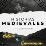 Trayectos comunicacionales en el Medioevo