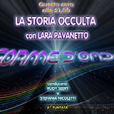 Forme d' Onda - Lara Pavanetto: La Storia Occulta - 26-10-2017