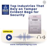 Top 8 Industries That Rely on Tamper Evident Bags for Security
