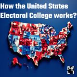 Understanding the U.S. Electoral College
