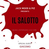 Salotto con Giacomo Marighelli - Jack, Mood & Piz - s01e07