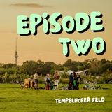 2: Tempelhofer Feld
