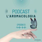 Ep. 12_L'Aromacologia