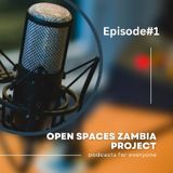 Episode 1 - OSZ Journalism Impact on  Community Media in Zambia