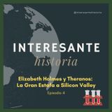 Elizabeth Holmes y Theranos: La gran estafa a Silicon Valley