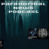 Paranormal Podcasting. Paranormal news.