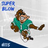 Episodio 115 - Super Blow