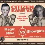 Magic Mike vs Showgirls - With Special Guest Steve Vlahos