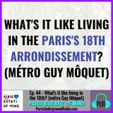 What's it like living in the 18th (métro Guy Môquet)