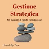 Gestione Strategica: introduzione a vantaggio competitivo, analisi strategica e SWOT