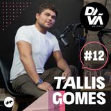 Rompendo a bolha - Tallis Gomes #12