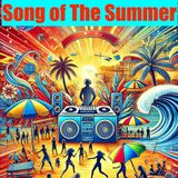 Song of The Summer- Past and Future