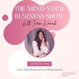 The Mind Your Business Show with Tierra Womack (Episode Two)