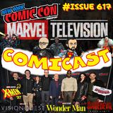 Issue 617: Recapping Marvel TV News & Some Trailers from NYCC
