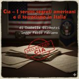 5° Episodio - Dalle Brigate Rosse alla Mafia: L'analisi della CIA sul riconfigurarsi della minaccia in Italia