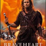 Episode 57 - Braveheart (aka Kilt Freedom Force)