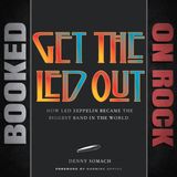 Led Zeppelin: The Band That Ruled the World [Episode 357]