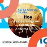 La música regional colombiana se canta a duo