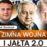 WOJNA I JAŁTA. PROF. GÓRALCZYK: CHINY BĘDĄ WALCZYĆ Z USA | PUNKTY ZAPALNE 11#