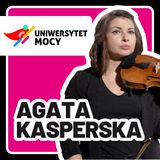 Nie można zrezygnować z muzyki | Agata Kasperska