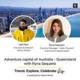 Adventure capital of Australia - Queensland with Ryna Sequeira