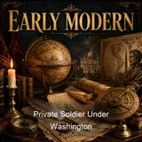 Private Soldier Under Washington - Charles Knowles Bolton
