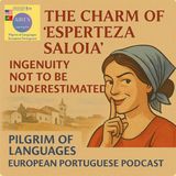 S01 EP05 - 😏The Charm of ‘Esperteza Saloia’ Ingenuity Not to Be Underestimated