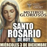 SANTO ROSARIO ❤️‍🔥 DE HOY | MIERCOLES 3 DE DICIEMBRE | MISTERIOS GLORIOSOS | ¿QUIEN COMO DIOS?
