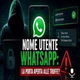_Nome utente WhatsApp_ rischio truffe in arrivo